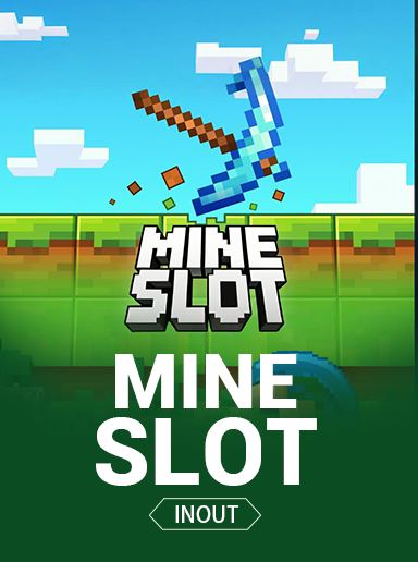 MINE SLOT